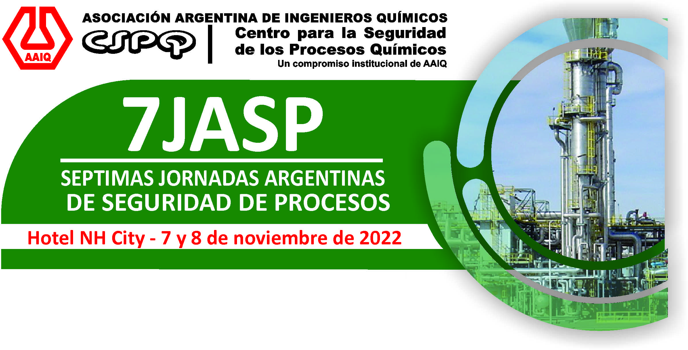 CSPQ-AAIQ - 7JASP Sptimas Jornadas Argentinas de Seguridad de Procesos<br>7 y 8 de Noviembre de 2022